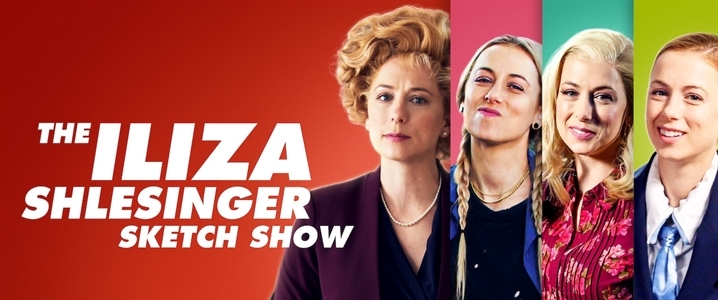 The Iliza Shlesinger Sketch Show