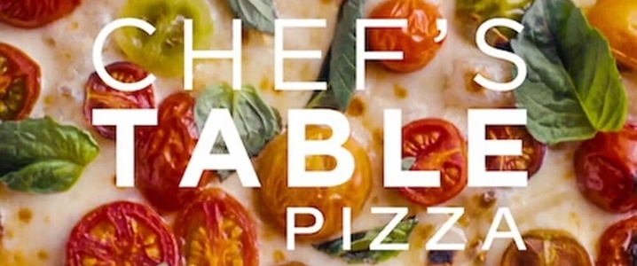 Chef's Table: Pizza