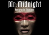 Mr. Midnight: Beware the Monsters