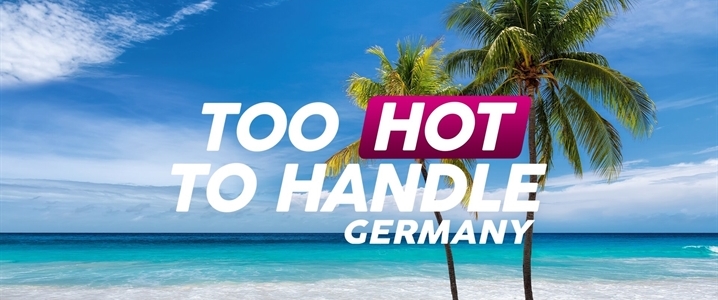 Too Hot to Handle: Germany