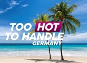 Too Hot to Handle: Germany